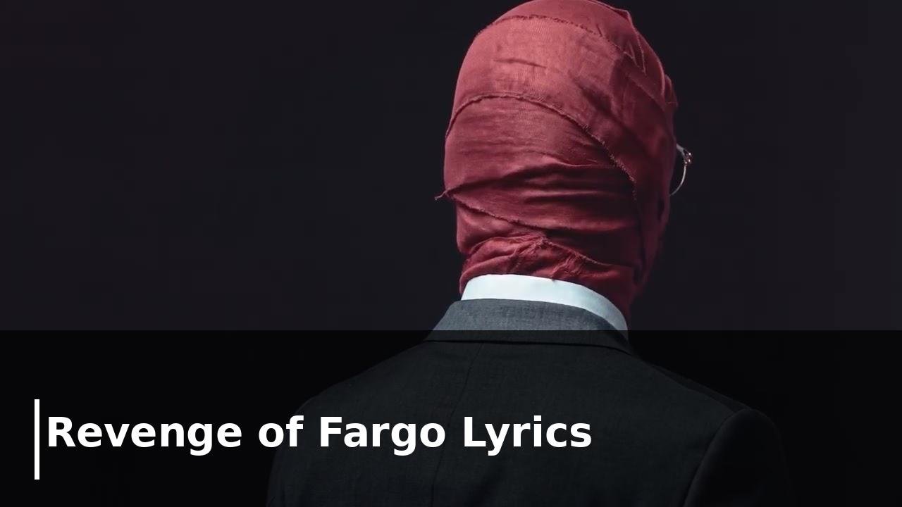 Revenge of Fargo